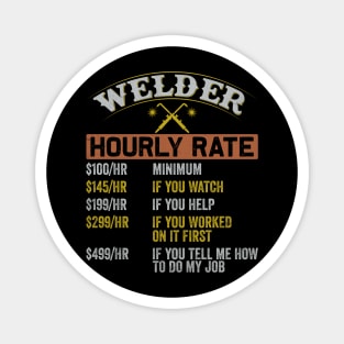 Welder Hourly Rates Funny Welding Quotes Magnet